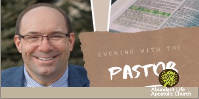 Evening with the Pastor